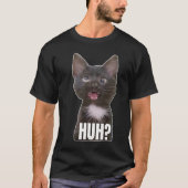 Funny Cross Mit Augen Cat Meme Huh Funny Cat T-Shirt (Vorderseite)