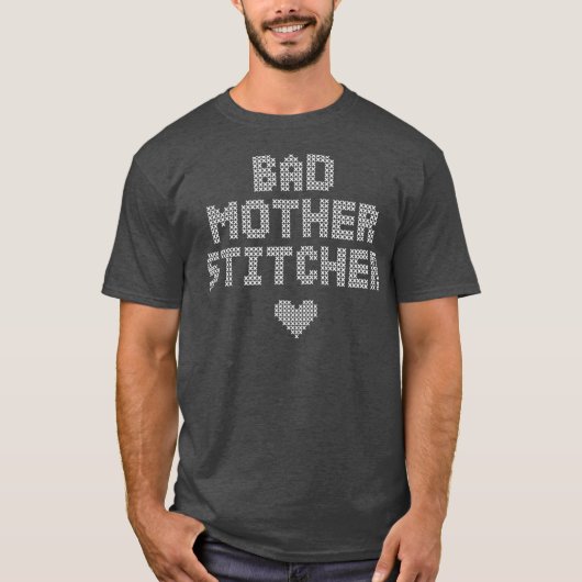 Funny Cross Stitch Geschenk für Mutter Stitcher T-Shirt (Vorderseite)