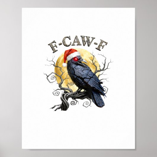 Funny Crow F-Caw-F Bird Gothic Christmas Santa Hat Poster (Vorne)