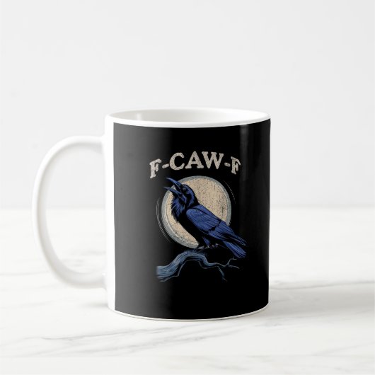 Funny Crow F-Caw-F Crow Lover Creative Casual Kaffeetasse (Links)