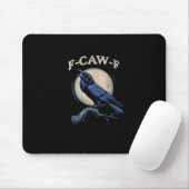 Funny Crow F-Caw-F Crow Lover Creative Casual Mousepad (Mit Mouse)
