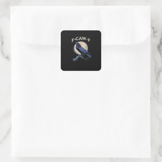 Funny Crow F-Caw-F Crow Lover Creative Casual Quadratischer Aufkleber (Tasche)