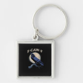 Funny Crow F-Caw-F Crow Lover Creative Casual Schlüsselanhänger (Vorne)