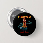 Funny Crow F-Caw-F Humor Gothic Button (Vorne & Hinten)