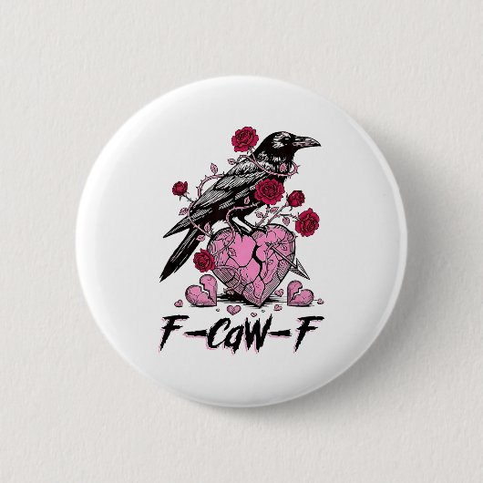 Funny Crow F-caw-f Valentines Day Black Bird Fcawf Button (Vorderseite)