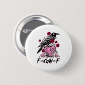 Funny Crow F-caw-f Valentines Day Black Bird Fcawf Button (Vorne & Hinten)