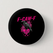 Funny Crow F-caw-f Valentines Day Black Bird Fcawf Button (Vorderseite)