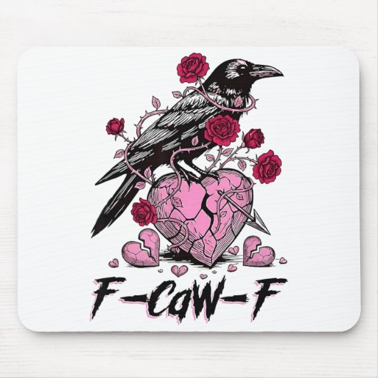 Funny Crow F-caw-f Valentines Day Black Bird Fcawf Mousepad (Vorne)