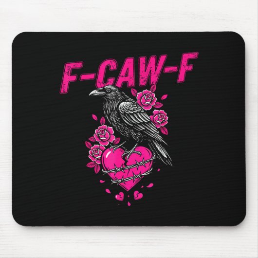 Funny Crow F-caw-f Valentines Day Black Bird Fcawf Mousepad (Vorne)