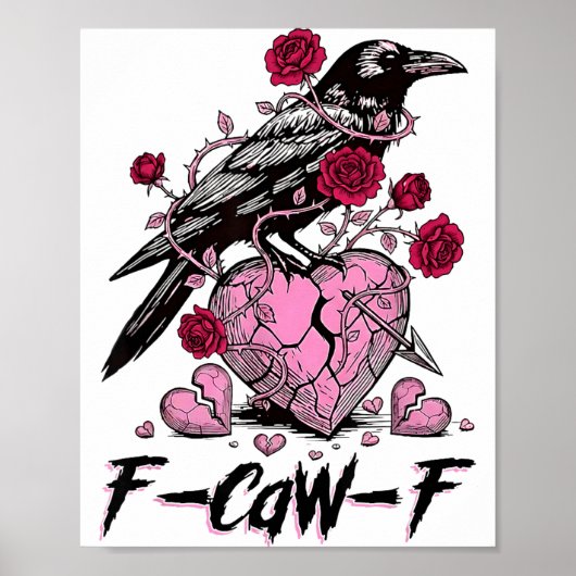 Funny Crow F-caw-f Valentines Day Black Bird Fcawf Poster (Vorne)