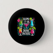 Funny Cruise Blame It On The Drink Package Family  Button (Vorderseite)