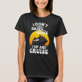 Funny Cruise Design For Men Women Cruise Vacation T-Shirt (Vorderseite)