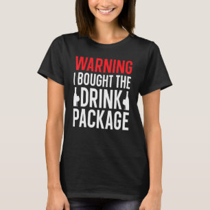 Funny Cruise Funny Drinks Paket Kreuzfahrt Warnung T-Shirt