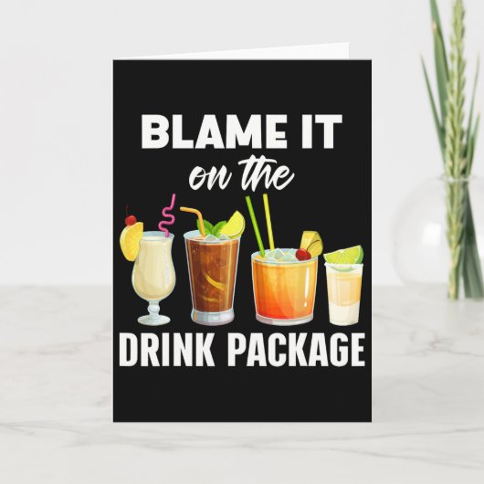 Funny Cruise Humor Blame It On The Drink Package V Karte (Vorderseite)
