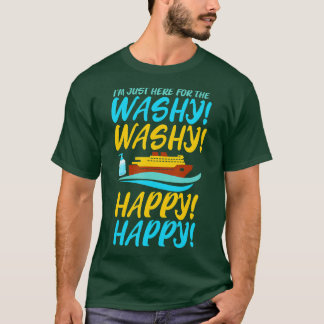 Funny Cruise ist genau hier für Washy Washy Happy T-Shirt