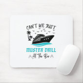 Funny Cruise Muster Drill Drinking Design  Mousepad (Mit Mouse)
