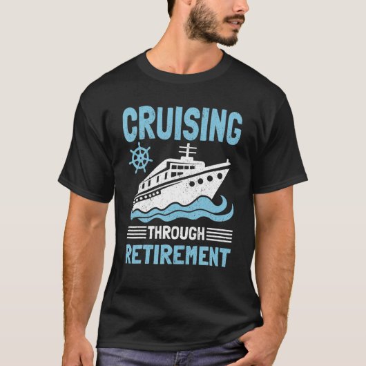 Funny Cruise Rentirement Art Men Cruising Shi T-Shirt (Vorderseite)
