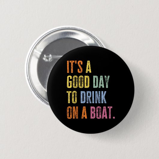 Funny Cruise Ship Vacation Drink On A Boat Boating Button (Vorne & Hinten)