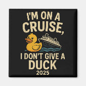 Funny Cruise Shirt 2025 - Ich gebe keinen Duck Rub Magnet (Vorne)