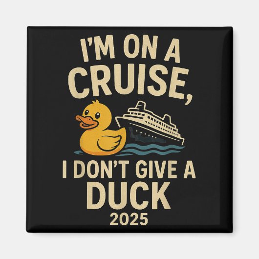 Funny Cruise Shirt 2025 - Ich gebe keinen Duck Rub Magnet (Vorne)