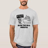 Funny Cruise shirt Most Likely Blow Wi-Fi Minutes (Vorderseite)