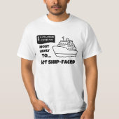 Funny Cruise shirt Most Likely To Get Ship-Faced (Vorderseite)