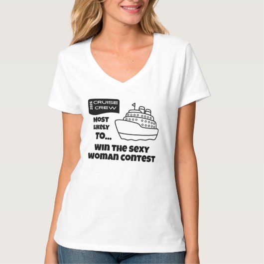 Funny Cruise shirt Most Likely Win Sexy Woman (Vorderseite)