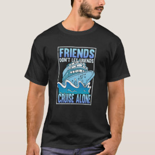 Funny Cruise Vacation Sea Sprichworts Geschenk T-Shirt
