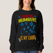 Funny Crunching Numbers ist My Cardio Math Teach A Sweatshirt (Vorderseite)