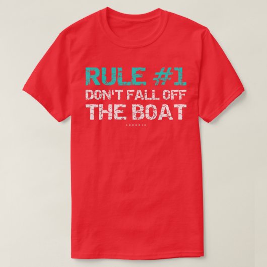Funny Crus Regel 1 Nicht fallen vom Boot T-Shirt (Design vorne)