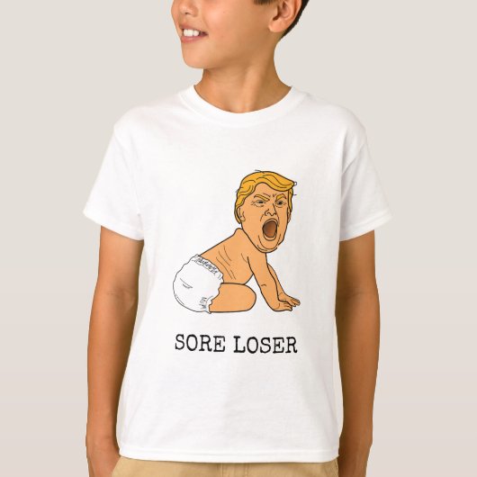Funny Cry Donald Trump Sore Loser T-Shirt (Vorderseite)