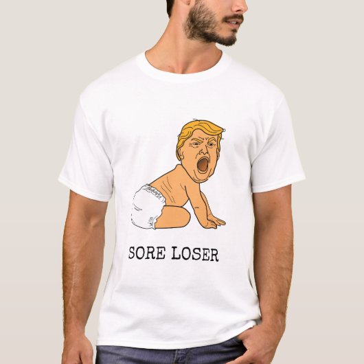 Funny Cry Donald Trump Sore Loser T-Shirt (Vorderseite)