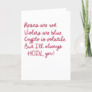 Funny Crypto HODL You Valentine Gedicht Design Feiertagskarte