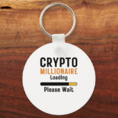Funny crypto Millionaire Loading please wait trade Schlüsselanhänger (Vorderseite)