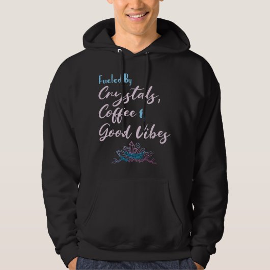 Funny Crystals and Coffee Witchy Quote Hoodie (Vorderseite)
