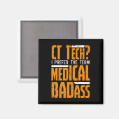 Funny Ct Tech Radiology Ct Cat Scan - Medical Bad Magnet (Vorderseite/Rückseite)