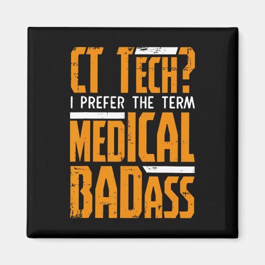 Funny Ct Tech Radiology Ct Cat Scan - Medical Bad Magnet (Vorne)