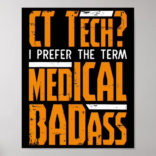 Funny Ct Tech Radiology Ct Cat Scan - Medical Bad Poster (Vorne)