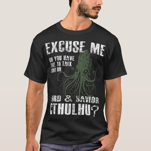 Funny Cthulhu Ecuse Me friend T-Shirt (Vorderseite)