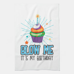 Funny Cupcake Candle Blow Me Es ist mein Geburtsta Geschirrtuch