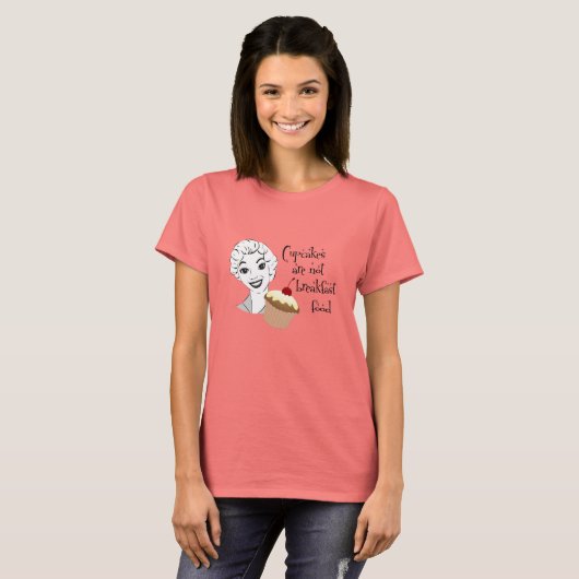 Funny Cupcake Quote Shirt (Vorne ganz)