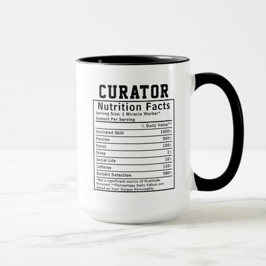 Funny Curator Nutrition Facts Museum Staff Gift Tasse (Rechts)