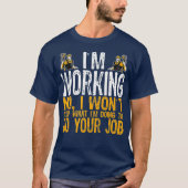 Funny Custodian Tshirt Im Working Custodian (Vorderseite)