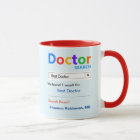 Funny Custom Best Doctor Geschenkidee Tasse