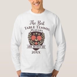 Funny Custom Birth Year Birthday Name Tischtennis T-Shirt