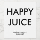 Funny Custom Happy Juice Party Wedding Weinetikett (Einzelnes Label)