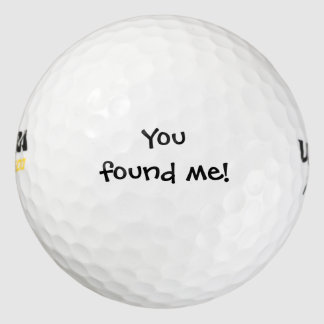 Funny custom message - Du hast mich gefunden! Golfball