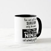 Funny Custom Ninja Chirurgeon Gift Tasse (VorderseiteRechts)