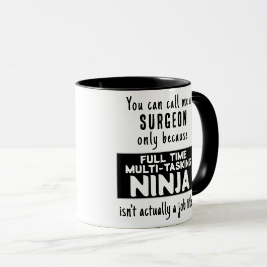 Funny Custom Ninja Chirurgeon Gift Tasse (VorderseiteRechts)