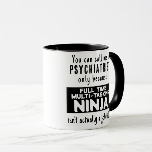 Funny Custom Ninja Psychiatrist Geschenk Tasse (VorderseiteRechts)
